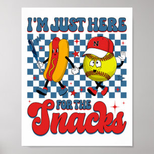 Ich bin nur hier für die Snacks Softll Hotdog 4. J Poster