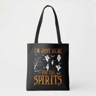 ICH BIN NUR HIER FÜR DIE SPIRITEN Halloween 2011 S Tasche