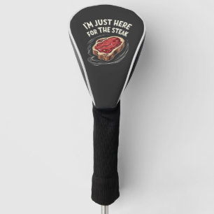 Ich bin nur hier für die Steak Beef Meat Liebhaber Golf Headcover