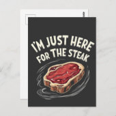 Ich bin nur hier für die Steak Beef Meat Liebhaber Postkarte (Vorne/Hinten)