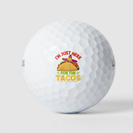 Ich bin nur hier für die Tacos Golfball (Vorderseite)