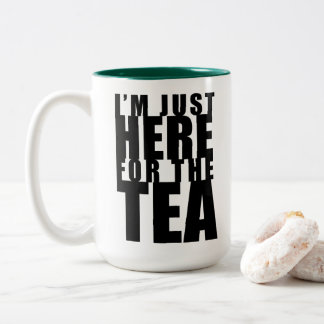 Ich bin nur hier für die Tea Green Tasse