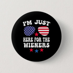 Ich bin nur hier für die Wiener Singles Amerikanis Button