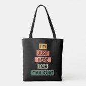 Ich bin nur hier für Mahjong Tasche (Rückseite)