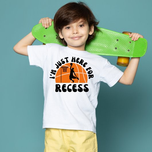 Ich bin nur hier für Recess Basketball zurück zur  T-Shirt