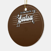 Ich bin nur hier für Salsa Tanz Salsa Keramik Ornament (Links)
