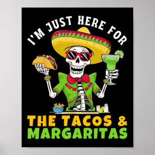 Ich bin nur hier für Tacos Margaritas Mexikanische Poster