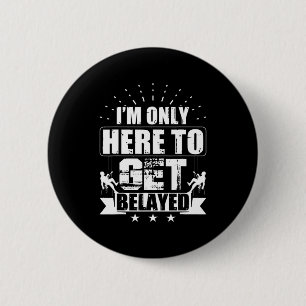 Ich bin nur hier, um Belayed Rock Climber & Climb  Button