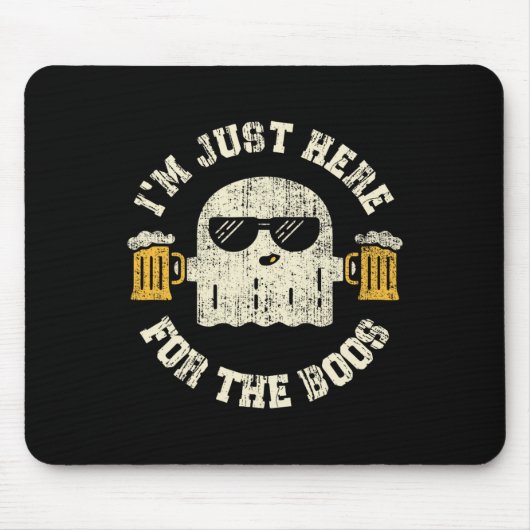 Ich bin nur hier, um das Boos Halloween-Drink zu g Mousepad (Vorne)