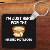 Ich bin nur hier, um das Shirt der Kartoffelpüree  Schlüsselanhänger (Rückseite)