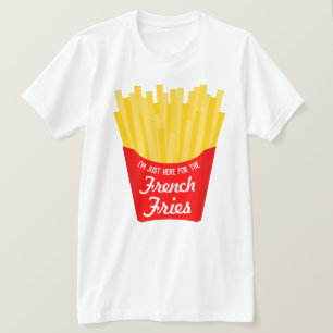 Ich bin nur hier, um die französische Friseur zu  T-Shirt