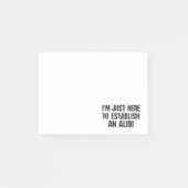 Ich bin nur hier, um ein Alibi aufzubauen Post-it Klebezettel (Vorderseite)