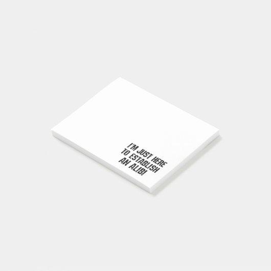 Ich bin nur hier, um ein Alibi aufzubauen Post-it Klebezettel (angewinkelt)