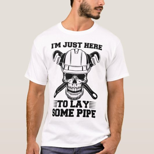 Ich bin nur hier, um ein paar Pipe-Funny-Plumbing T-Shirt (Vorderseite)