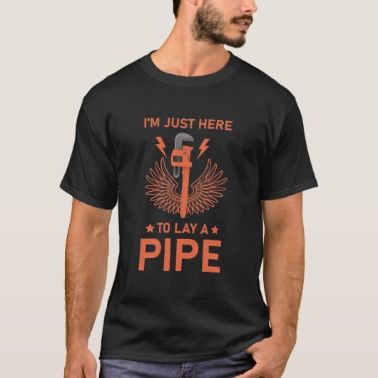 Ich bin nur hier, um eine Pfeife zu legen - Klempn T-Shirt (Vorderseite)