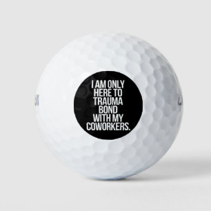 Ich bin nur hier, um eine Trauma-Bindung mit meine Golfball