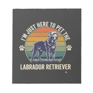 Ich bin nur hier um Labrador Retriever Hund Retro  Notizblock