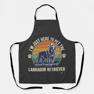 Ich bin nur hier um Labrador Retriever Hund Retro  Schürze