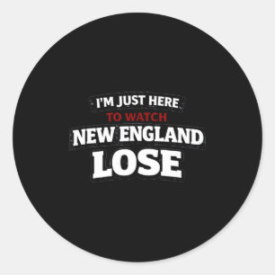 Ich bin nur hier, um New England lustig verlieren Runder Aufkleber