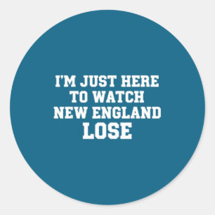 Ich bin nur hier, um New England lustig verlieren Runder Aufkleber