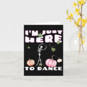 Ich bin nur hier, um Skeleton-Tanzlette zu tanzen Karte (Gelbe Blume)