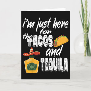 Ich bin nur hier wegen der Tacos und Tequila Lusti Karte