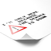 Ich bin nur hier, weil der Server heruntergefahren Fotodruck (Ecke)