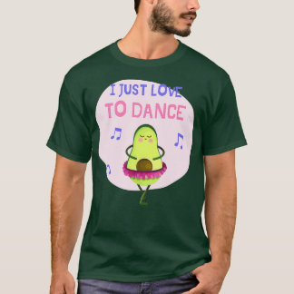Ich bin nur Liebe, Ballett-Avocado zu tanzen T-Shirt