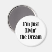 Ich bin nur Livin' der Traum Magnet (Vorderseite/Rückseite)