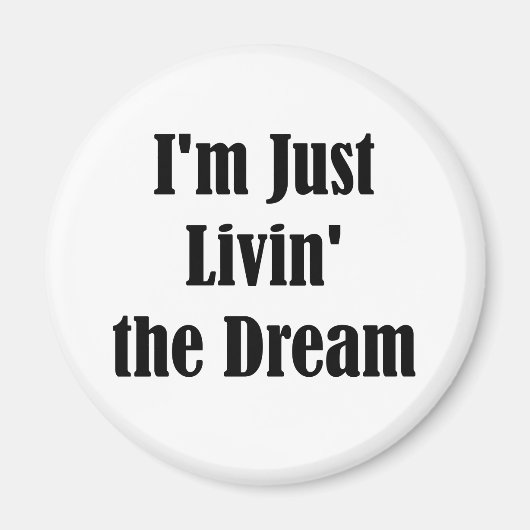 Ich bin nur Livin' der Traum Magnet (Vorne)