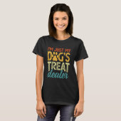 Ich bin nur mein Hund Leckerei Händler Funny Doggy T-Shirt (Vorne ganz)