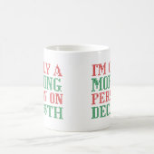 Ich bin nur morgens am 25. Dezember Kaffeetasse (Mittel)