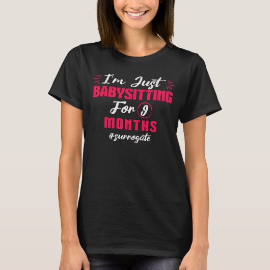 Ich bin nur neunmonatige Babysitter-Mama T-Shirt (Vorderseite)