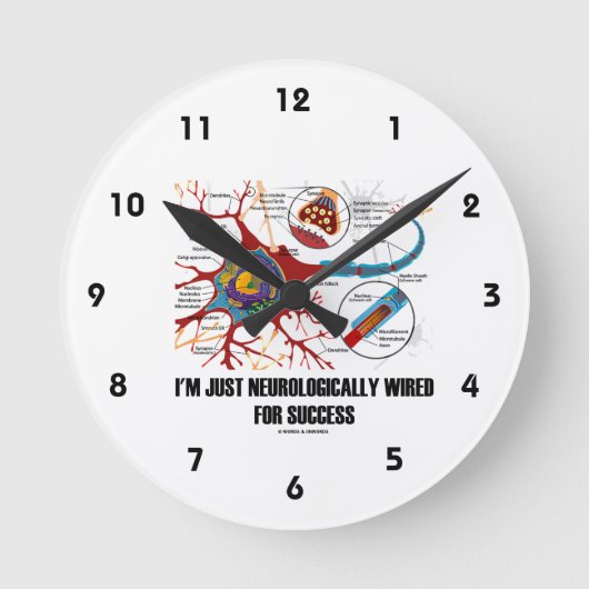 Ich bin nur neurologisch für Erfolg (Neuron) progr Runde Wanduhr (Vorderseite)