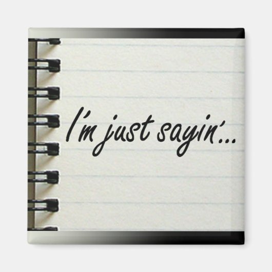 Ich bin nur Sayin' Magnet (Vorne)