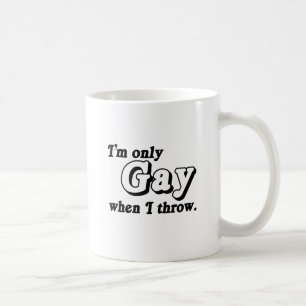Ich bin nur schwul, wenn ich .png werfe kaffeetasse