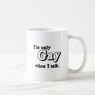Ich bin nur schwul, wenn ich rede .png kaffeetasse