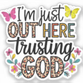 Ich bin nur unser hier, der Gott vertraut Aufkleber (Vorderseite)