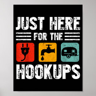 Ich bin nur wegen dem Haken hier Lustiges Camping Poster