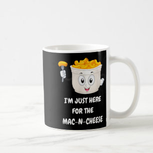 Ich bin nur wegen dem Mac-n-cheese lustigen Kinder Kaffeetasse