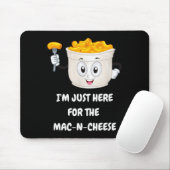 Ich bin nur wegen dem Mac-n-cheese lustigen Kinder Mousepad (Mit Mouse)