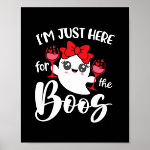 Ich bin nur wegen der Buh-Rufe hier Halloween Frau Poster