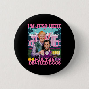 Ich bin nur wegen der Eier mit Senffüllung hier, l Button
