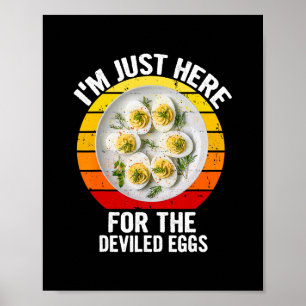 Ich bin nur wegen der gefüllten Eier hier Lustig V Poster