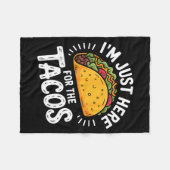 Ich bin nur wegen der Tacos hier Fleecedecke (Vorderseite (Horizontal))