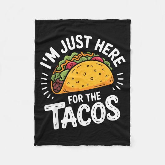 Ich bin nur wegen der Tacos hier Fleecedecke (Vorderseite)