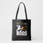Ich bin nur wegen des Boos hier Tasche (Vorderseite)
