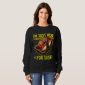 ich bin nur wegen sushi hier sweatshirt (Vorne ganz)