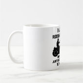 Ich bin nur weit genug wenn ..... geritten kaffeetasse (Links)