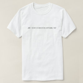 Ich bin nur zum Essen hier. (Unisex-Licht) T-Shirt